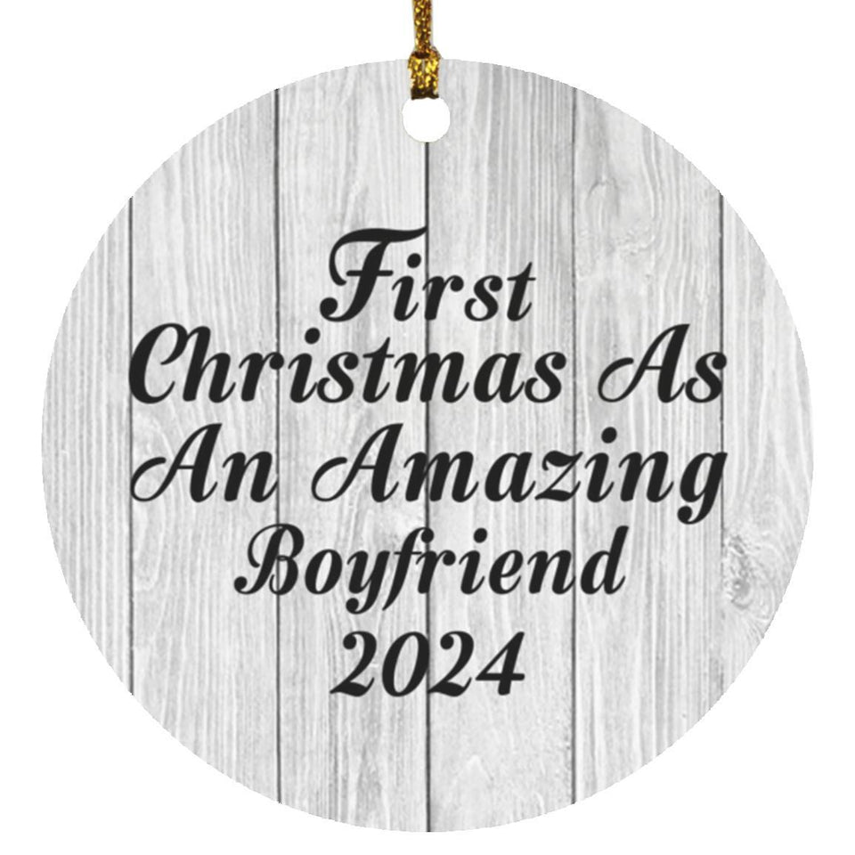 First Christmas As An Amazing Boyfriend 2024 - Circle Ornament F
