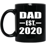 Dad Established EST. 2020 - 11oz Coffee Mug Black