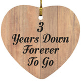 3rd Anniversary 3 Years Down Forever To Go - Heart Ornament C