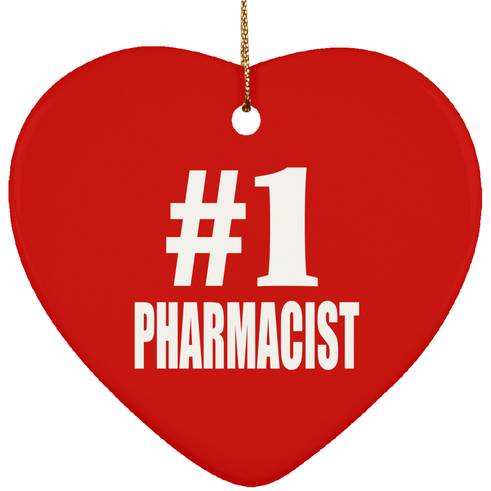 Number One #1 Pharmacist - Heart Ornament