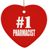Number One #1 Pharmacist - Heart Ornament
