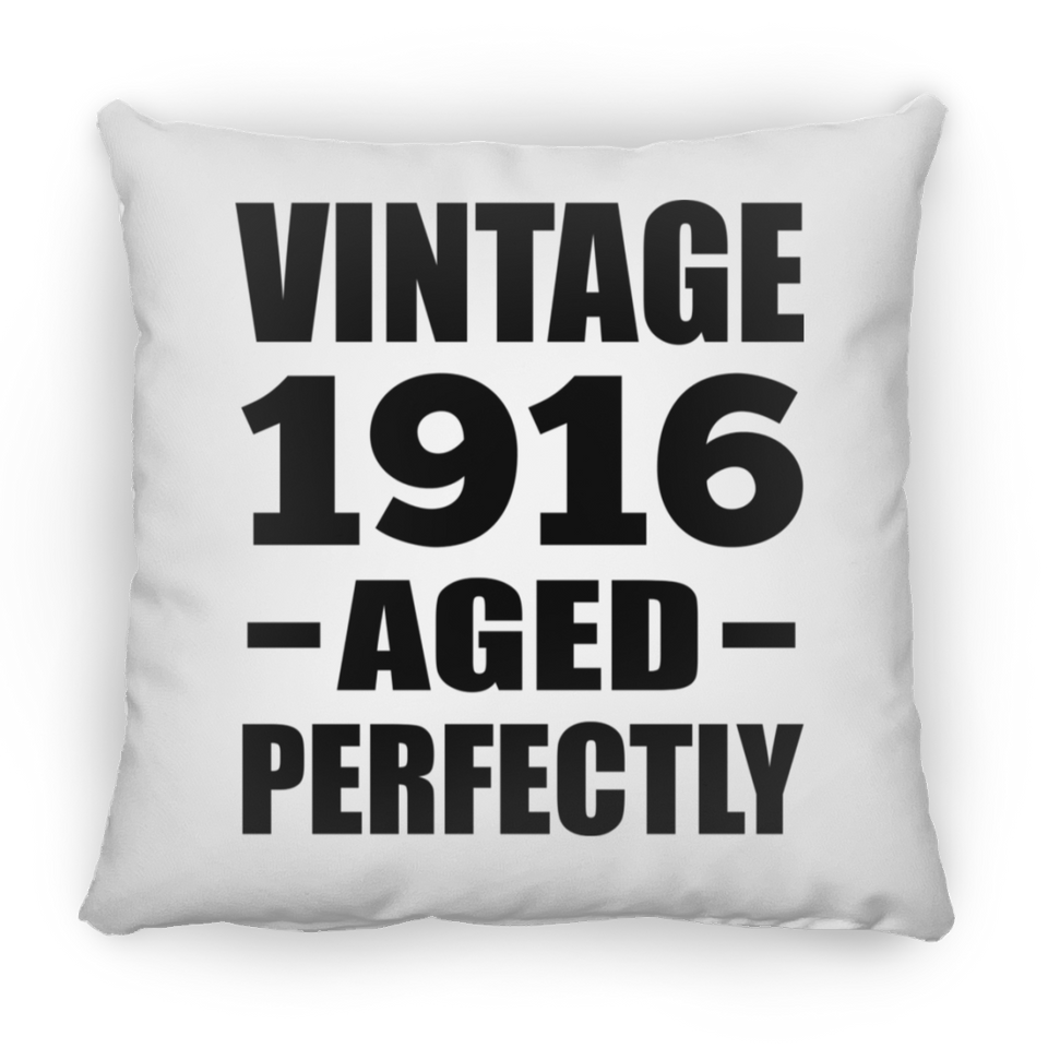 108th Birthday Vintage 1916 Aged Perfectly - Throw Pillow