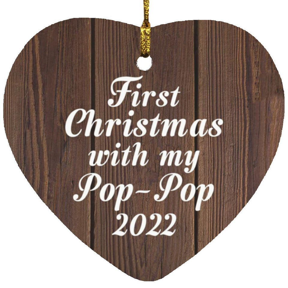 First Christmas With My Pop Pop 2022 - Heart Ornament D