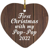 First Christmas With My Pop Pop 2022 - Heart Ornament D