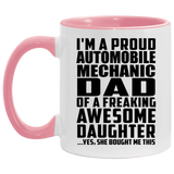 Proud Automobile Mechanic Dad Of Awesome Daughter - 11oz Accent Mug Pink