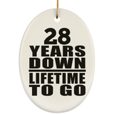 28th Anniversary 28 Years Down Lifetime To Go - Oval Ornament