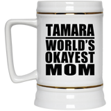 Tamara World's Okayest Mom - Beer Stein