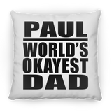 Paul World's Okayest Dad - Throw Pillow