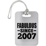 17th Birthday Fabulous Since 2007 - Luggage Bag Tag