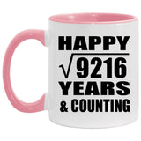 Happy 96th Anniversary Square Root of 9216 Years & Counting - 11oz Accent Mug Pink