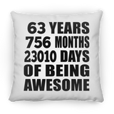 63rd Birthday 63 Years 756 Months 23010 Days Of Awesome - Throw Pillow
