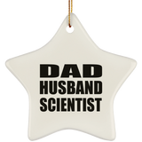 Dad Husband Scientist - Star Ornament
