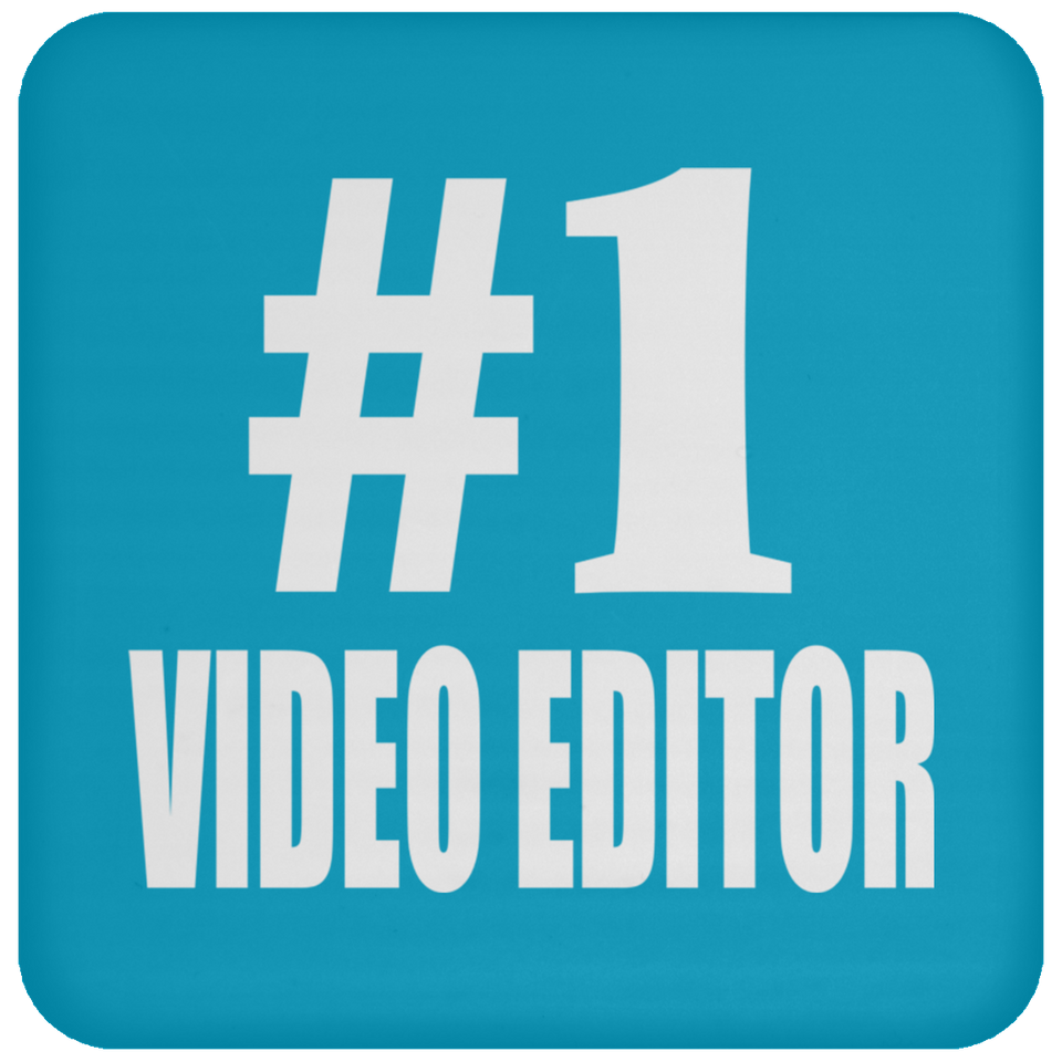 Number One #1 Video Editor - Drink Coaster