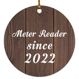 Meter Reader Since 2022 - Circle Ornament D