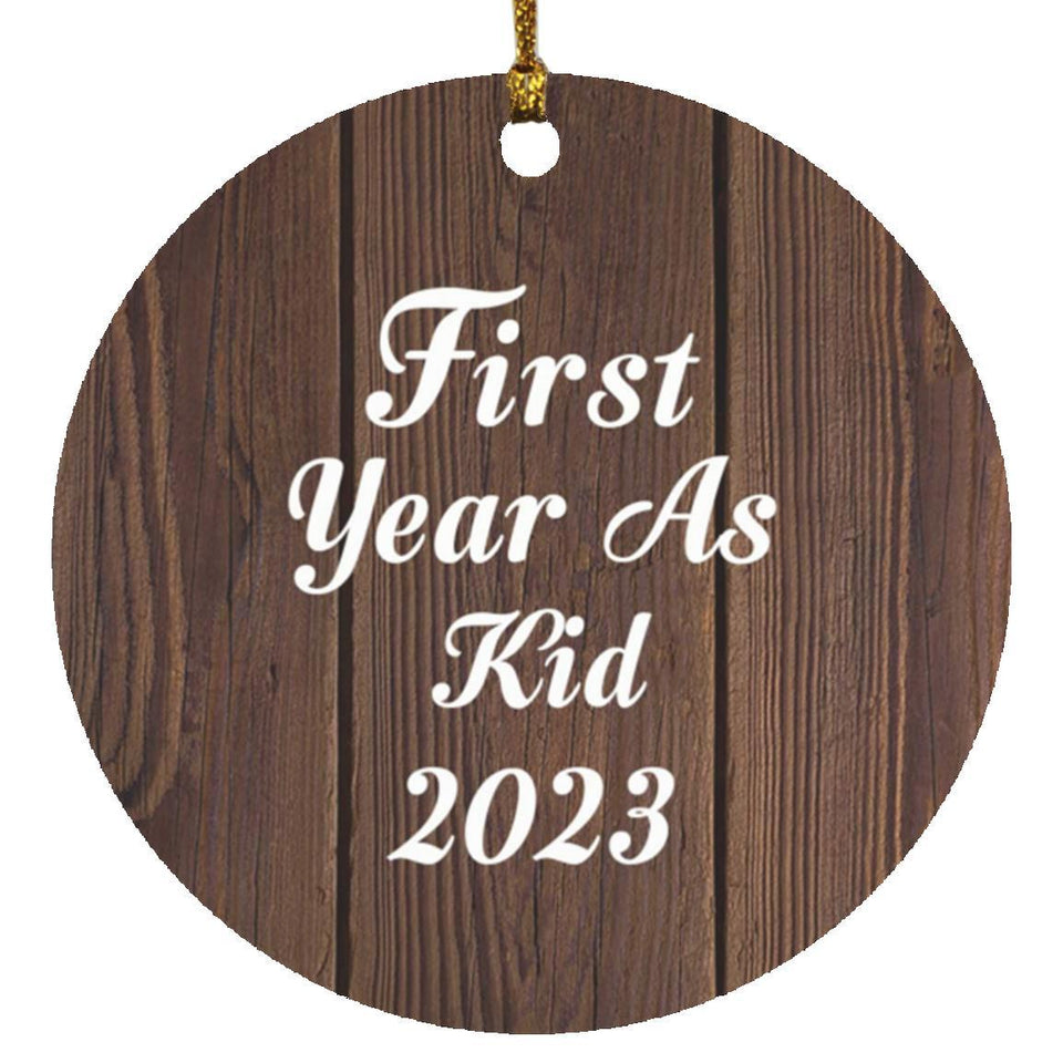 First Year As Kid 2023 - Circle Ornament D