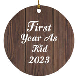 First Year As Kid 2023 - Circle Ornament D