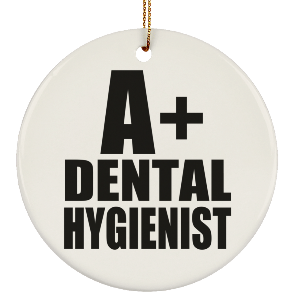 A+ Dental Hygienist - Circle Ornament