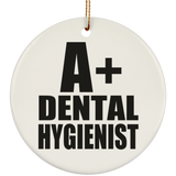 A+ Dental Hygienist - Circle Ornament