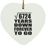82nd Anniversary Square Root of 6724 Years Down Forever To Go - Heart Ornament