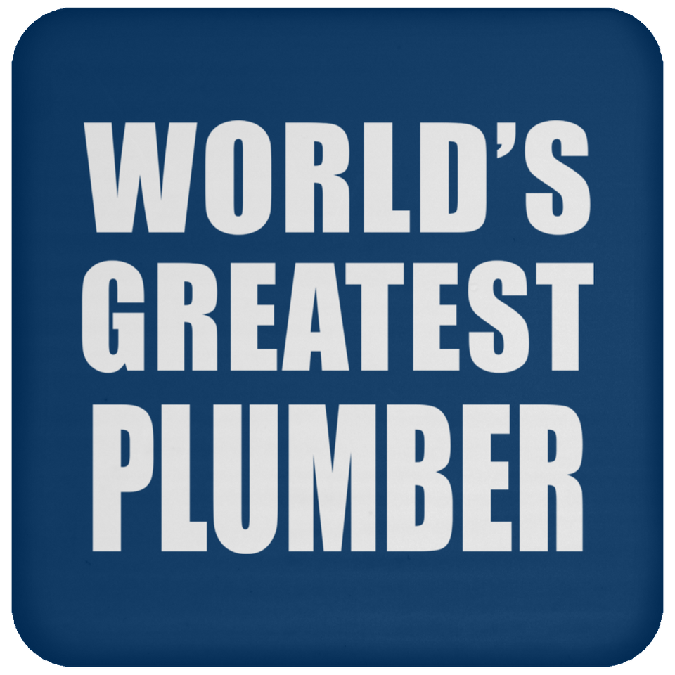 World's Greatest Plumber - Drink Coaster