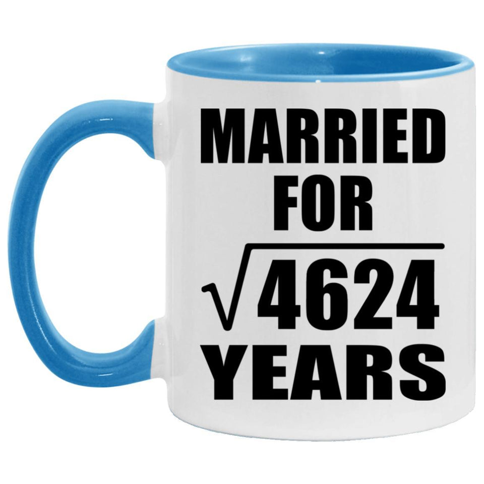 68th Anniversary Married For Square Root of 4624 Years - 11oz Accent Mug Blue