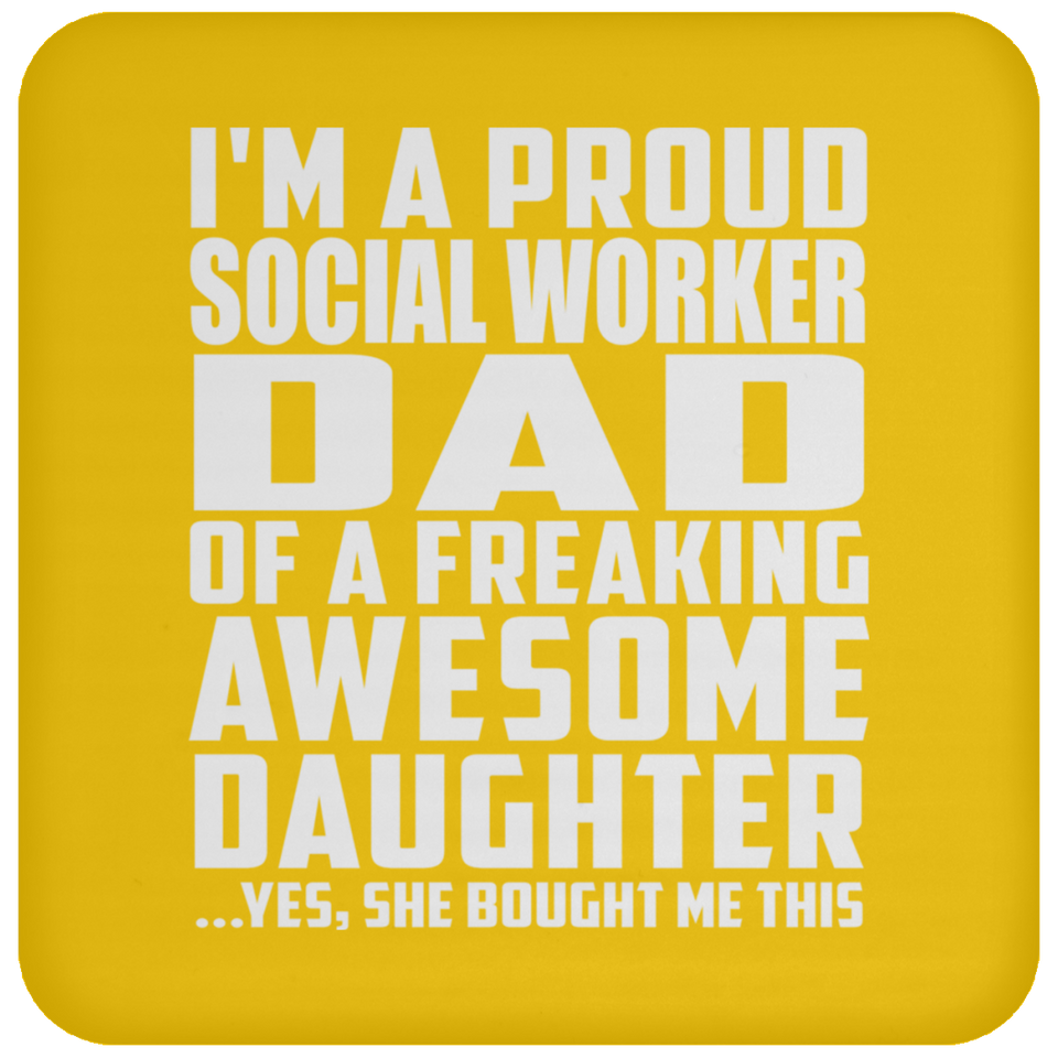 Proud Social Worker Dad Of Awesome Daughter - Drink Coaster