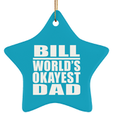 Bill World's Okayest Dad - Star Ornament