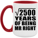 50th Anniversary Square Root of 2500 Years of Being Mr Right - 15oz Accent Mug Red