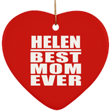 Helen Best Mom Ever - Heart Ornament