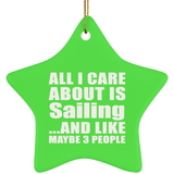 All I Care About Is Sailing - Star Ornament