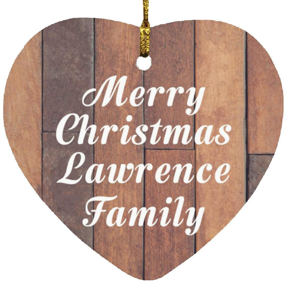 Merry Christmas Lawrence Family - Heart Ornament E
