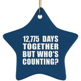 35th Anniversary 12,775 Days Together But Who's Counting - Star Ornament