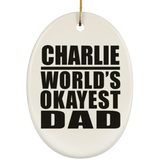 Charlie World's Okayest Dad - Oval Ornament