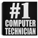 Number One #1 Computer Technician - Canvas Square