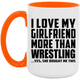 I Love My Girlfriend More Than Wrestling - 15oz Accent Mug Orange
