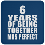 6th Anniversary 6 Years Of Being Mrs Perfect - Drink Coaster