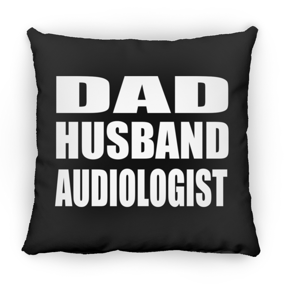 Dad Husband Audiologist - Throw Pillow Black