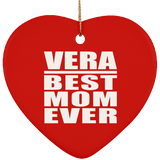 Vera Best Mom Ever - Heart Ornament