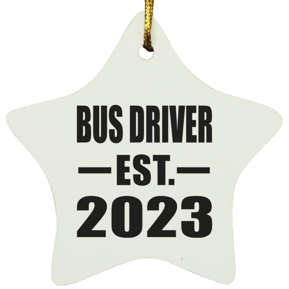 Bus Driver Established EST. 2023 - Star Ornament