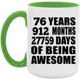 76th Birthday 76 Years 912 Months 27759 Days Of Awesome - 15oz Accent Mug Green