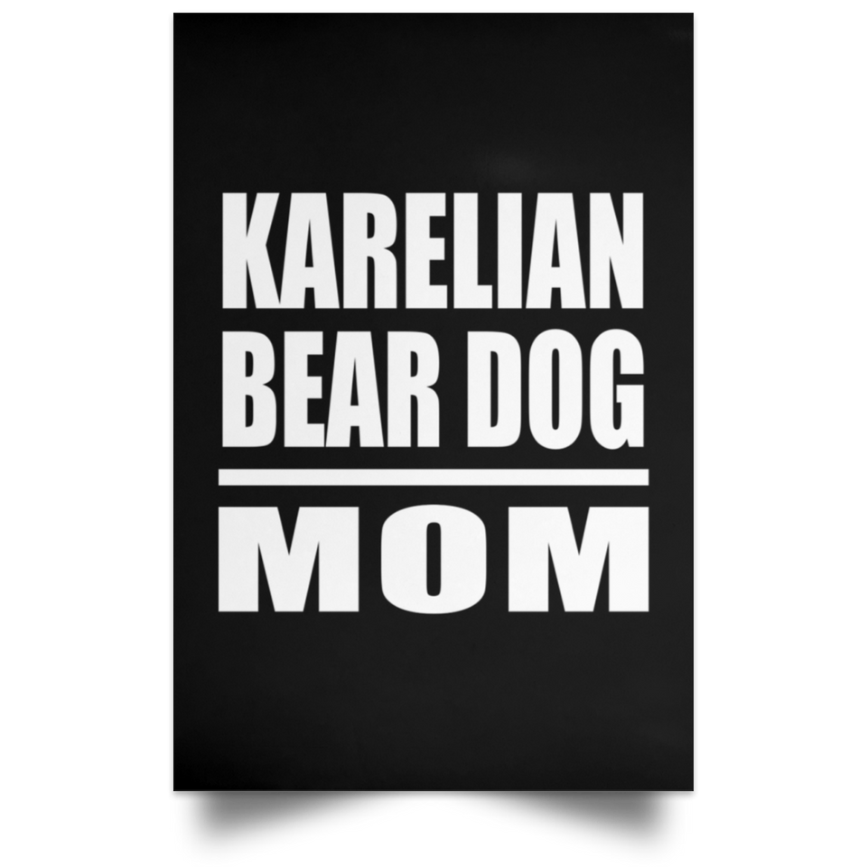 Karelian Bear Dog Mom - Poster Portrait