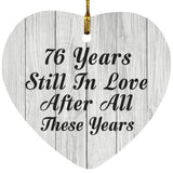 76th Anniversary 76 Years Still In Love After These Years - Heart Ornament F