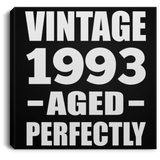 31st Birthday Vintage 1993 Aged Perfectly - Canvas Square