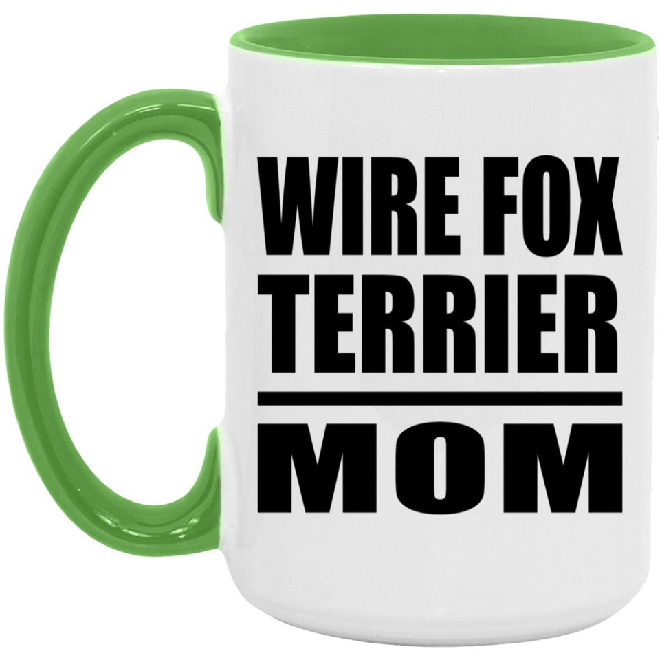 Wire Fox Terrier Mom - 15oz Accent Mug Green