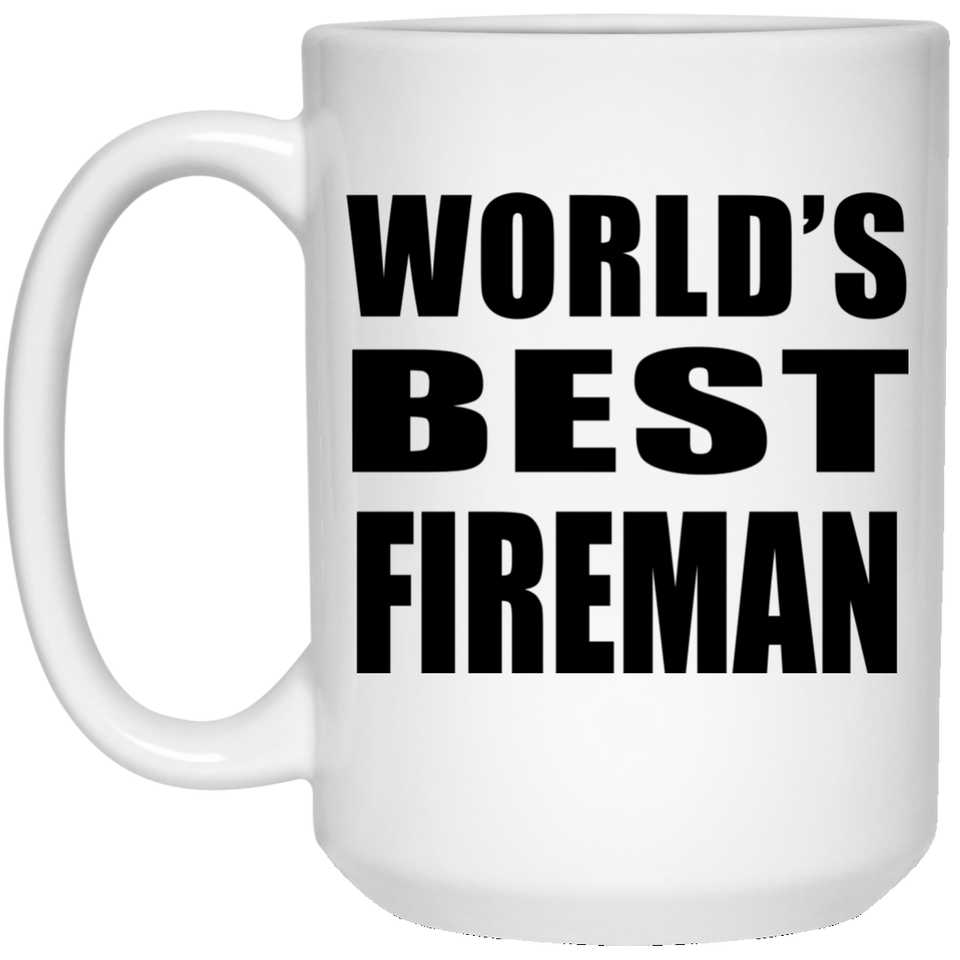World's Best Fireman - 15 Oz Coffee Mug