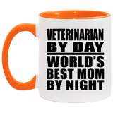 Veterinarian By Day World's Best Mom By Night - 11oz Accent Mug Orange