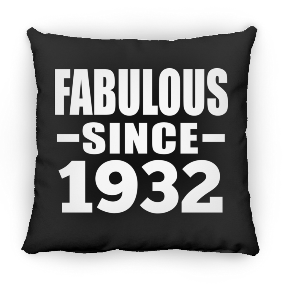92nd Birthday Fabulous Since 1932 - Throw Pillow Black