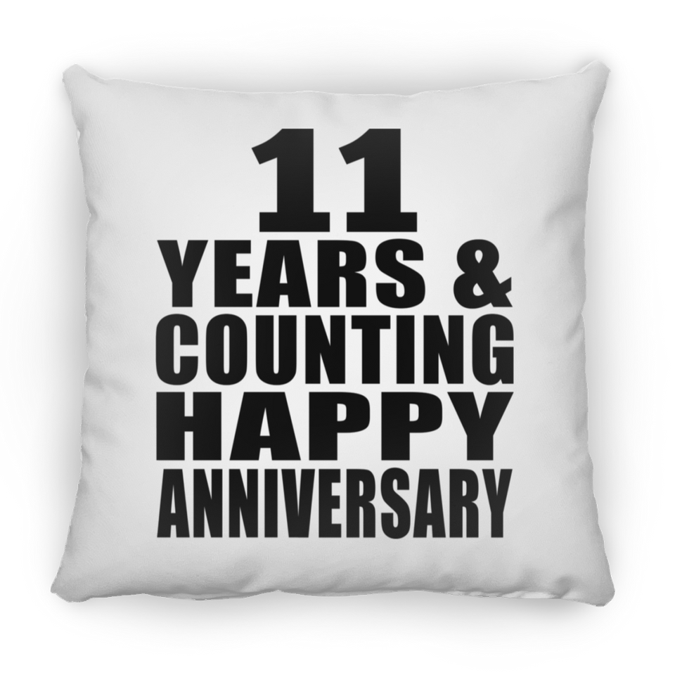 Happy 11th Anniversary 11 Years & Counting - Throw Pillow