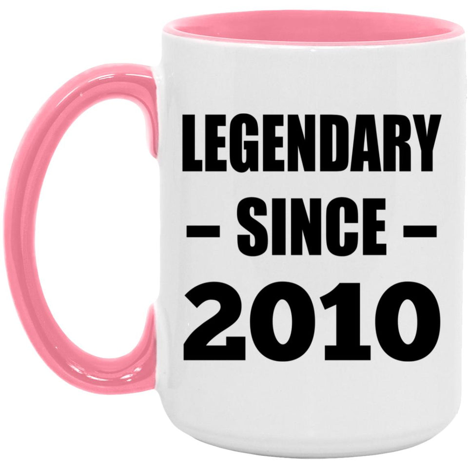 14th Birthday Legendary Since 2010 - 15oz Accent Mug Pink