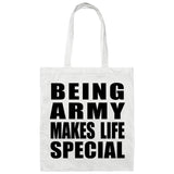 Being Army Makes Life Special - Tote Bag White